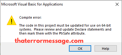 Compile Error The Code In This Project Must Be Updated To Use 64 Bit