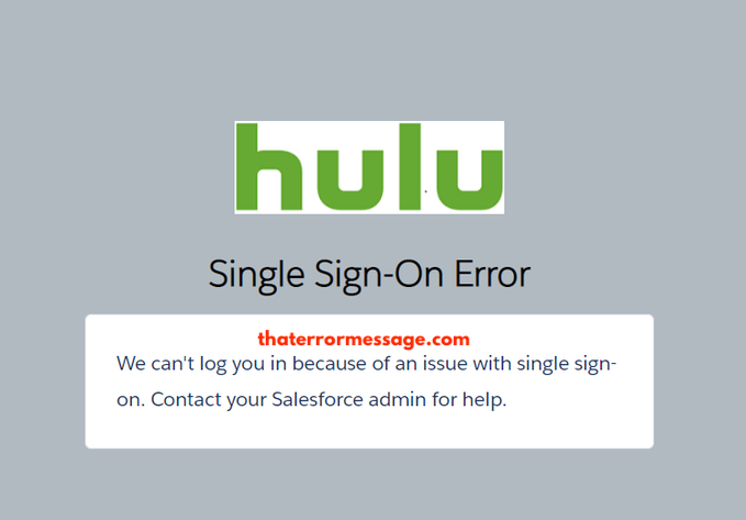 Hulu We Cant Log You In Because Of An Issue With Single Sign On