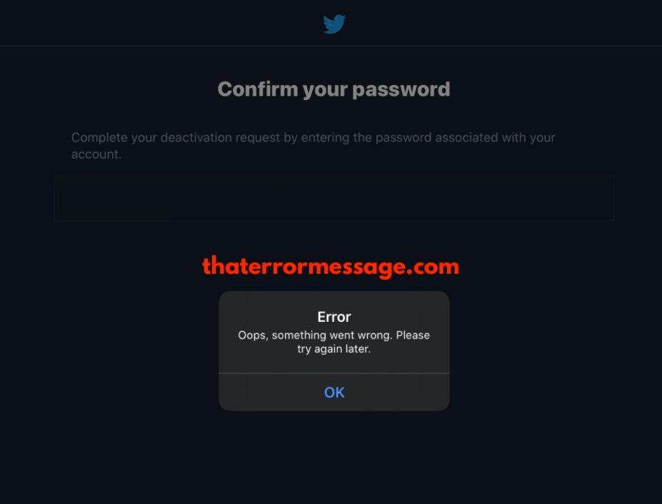 Oops Something Went Wrong Twitter Deactivation