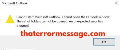Outlook Cannot Start An Unexpected Error Has Occurred