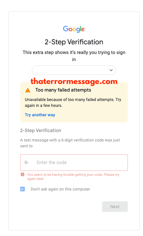 Google 2 Step Unavailable Because Of Too Many Failed Attempts