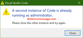 A Second Instance Of Code Is Already Running Visual Stuiod Code