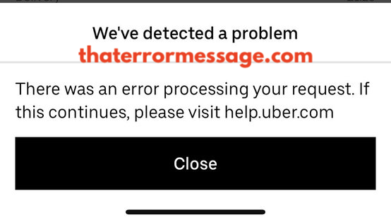 There Was An Error Processing Yout Request Uber