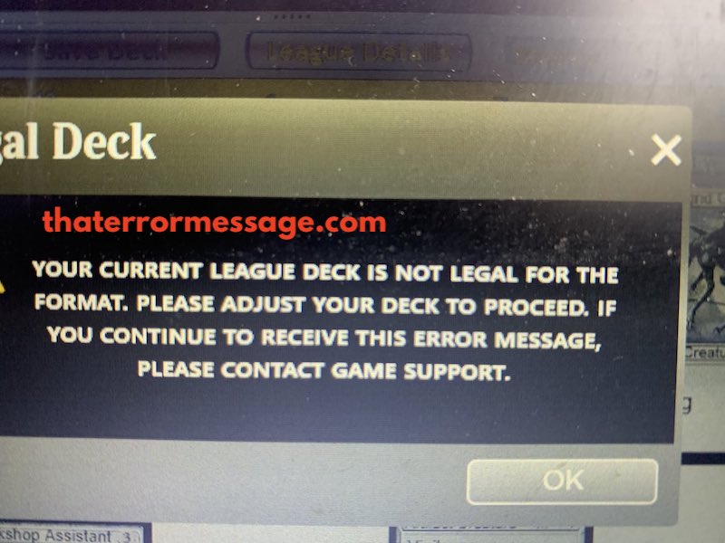 Your Current League Deck Is Not Legal For The Format