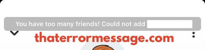 You Have Too Many Friends Snapchat