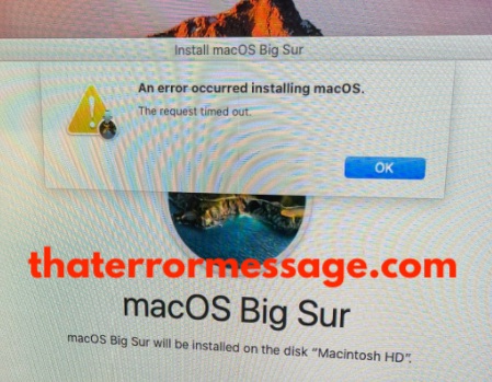The Request Timed Out Big Sur Mac