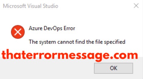 Azure Devops Error Cannot Find The File Specified