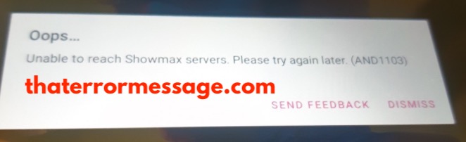 Unable To Reach Showmax Servers And1103