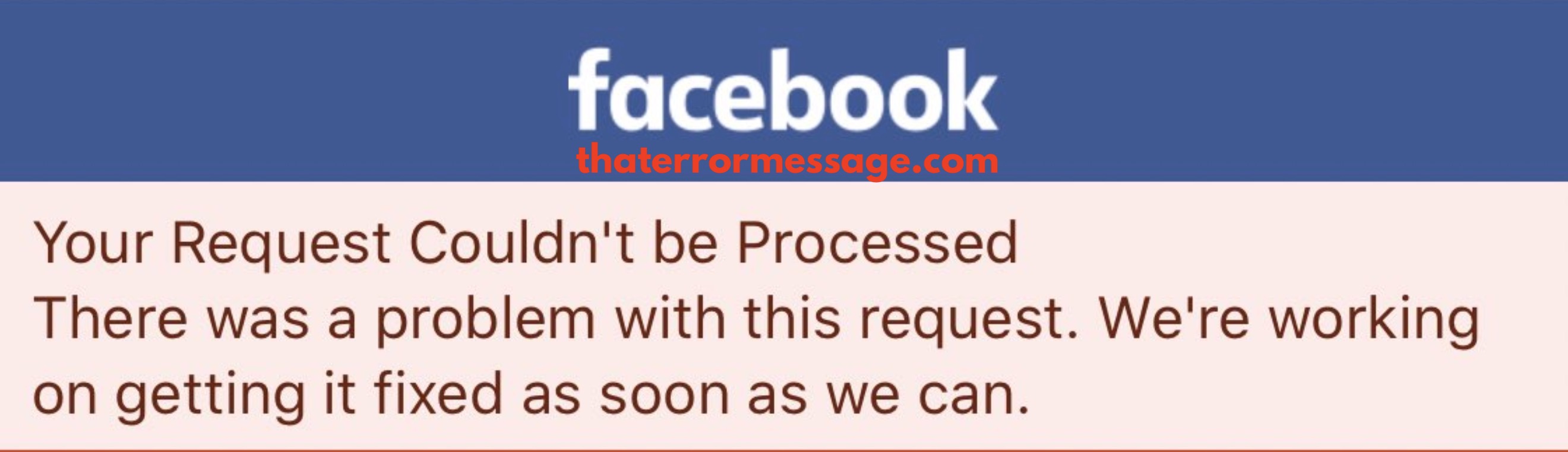 Request Couldnt Be Processed Facebook