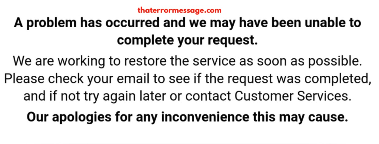 A Problem Has Occurred And We May Have Been Unable To Complete Your Request Next Official