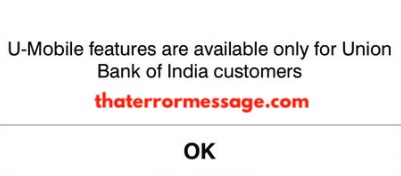 U Mobile Features Are Available Only For Union Bank Of India