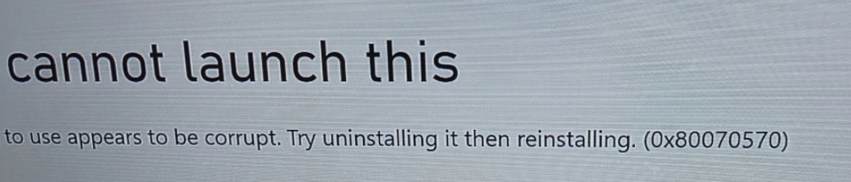 Xbox Cannot Launch This 0x80070570