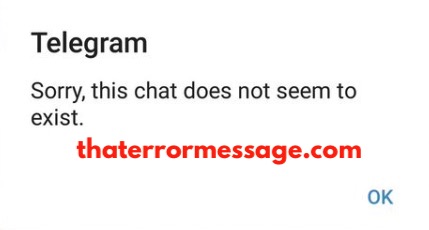 Telegram Sorry This Chat Does Not Seem To Exist