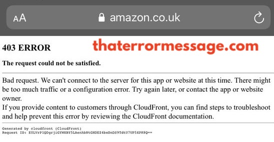 Request Could Not Be Satisfied Amazon