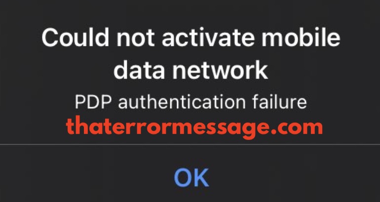 Could Not Activate Mobile Data Network Pdp Failure