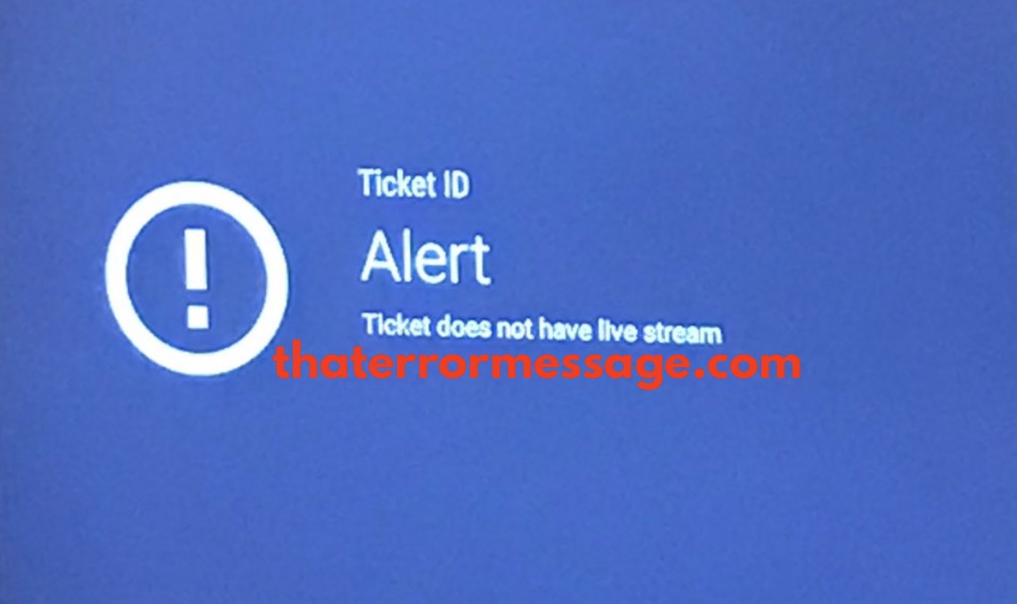 Ticket Does Not Have Live Stream Ticket Co Uk