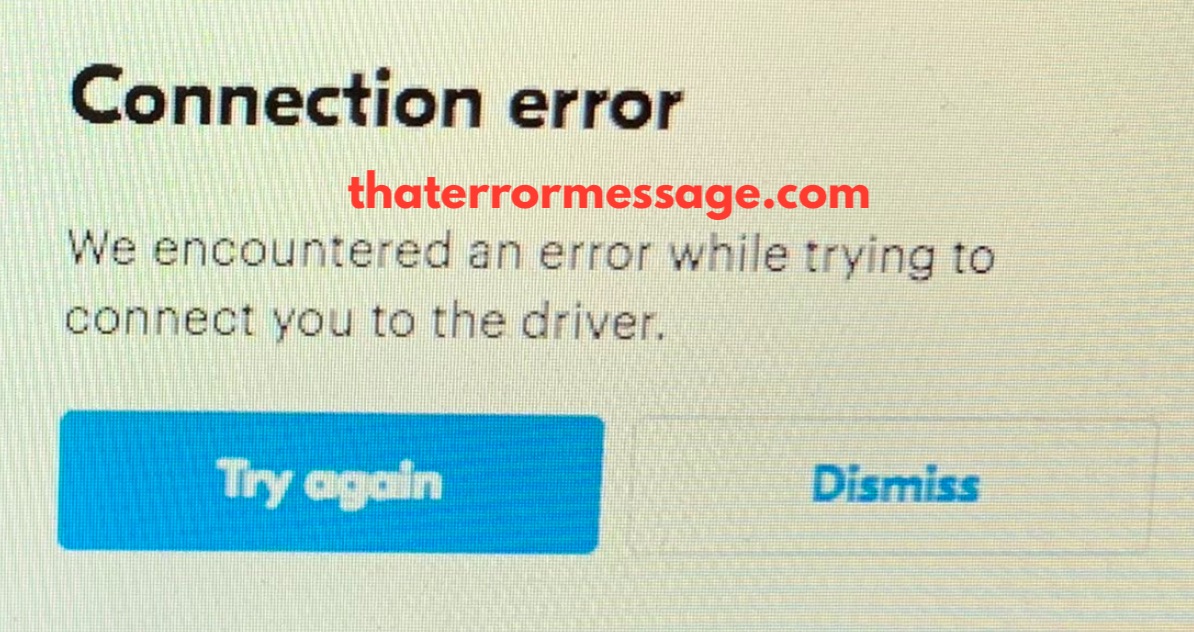 We Encountered An Error While Trying To Connect You To The Driver Grubhub