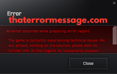 Error Occurred While Preparing Error Report Escape From Tarkov