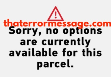 Sorry No Options Are Currently Available For This Parcel Royal Mail
