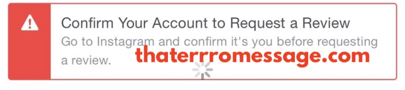 Confirm Your Account To Request A Review Instagram