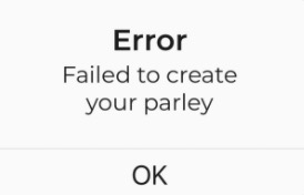 Error Failed To Create Your Parley Parler App
