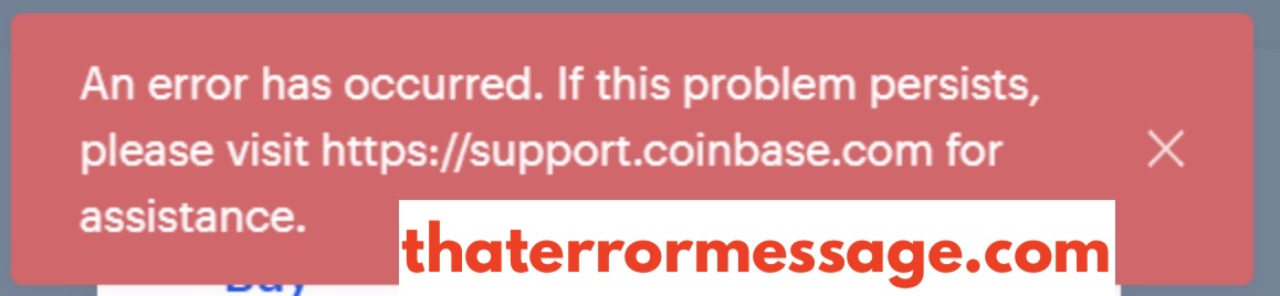 Error Has Occurred Coinbase