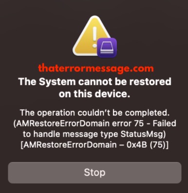System Cannot Be Restore On This Device 0x4b 75