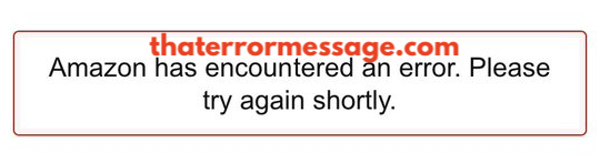 Amazon Has Encountered An Error