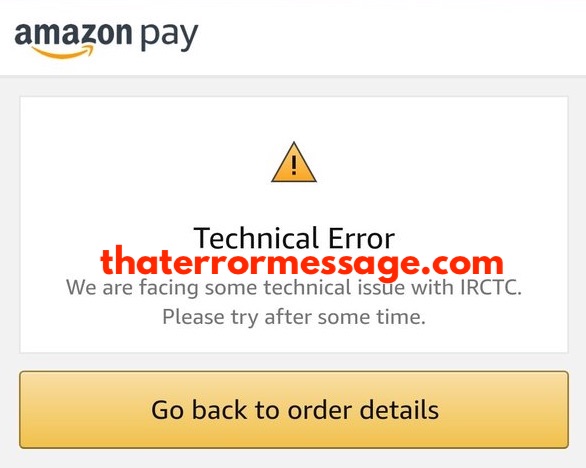 We Are Facing Some Technical Issue With Irctc Amazon