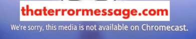 We Re Sorry This Media Is Not Available On Chromecast