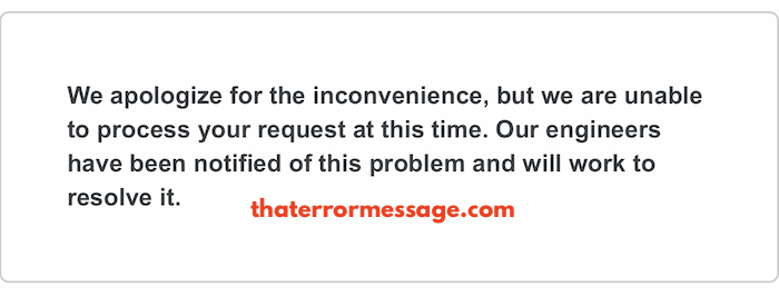 We Apologize For The Inconvenience We Are Unable To Process Your Request