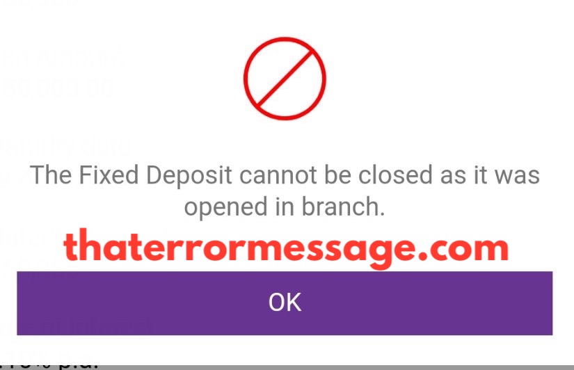 Fixed Deposit Cannot Be Closed As It Was Opened In Branch Sbi