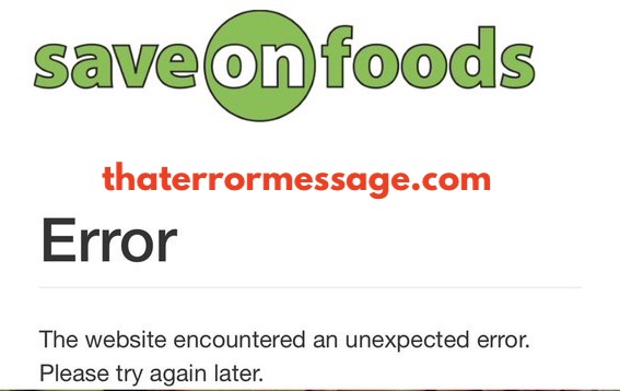 Website Encountered An Unexpected Error Save On Foods