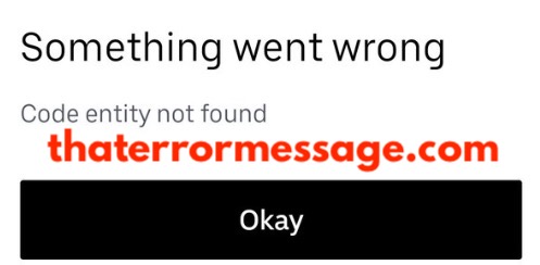 Code Entity Not Found Uber