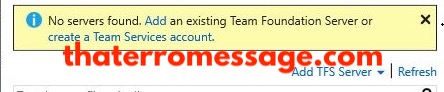 No Servers Found Team Foundation Server