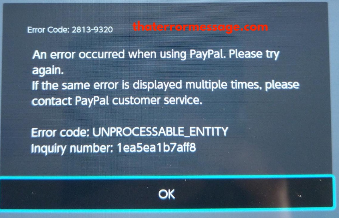 Error 2813 9320 Unprocessable Entity Paypal Nintendo