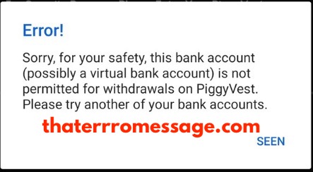 This Bank Account Is Not Permitted For Withdrawls On Piggyvest