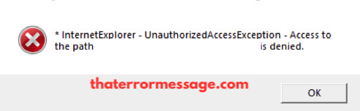 Internetexplorer Unauthorizedaccessexception