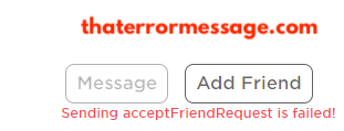 Sending Accept Friend Request Failed Roblox