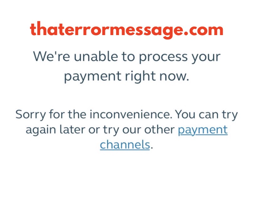 Unable To Process You Payment Right Now Talk2globe