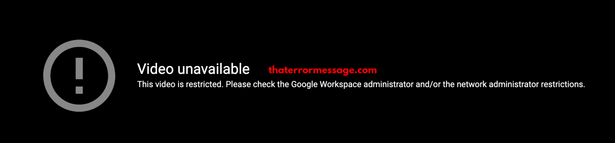 Video Is Restricted Check Google Workspace Administrator