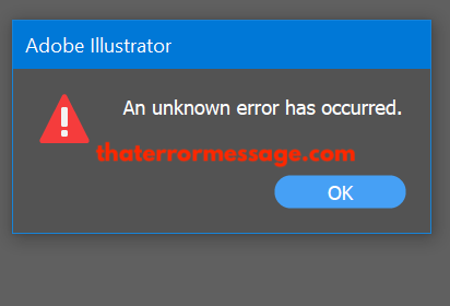 An Unknown Error Has Occurred Adobe Illustrator