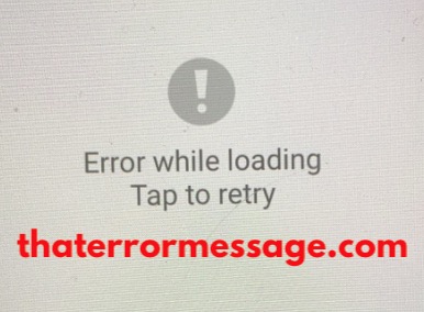 Error While Loading Tap To Retry Youtube