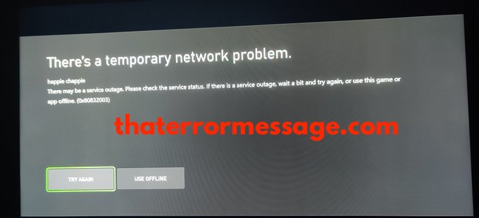 Theres A Temporary Network Problem 0x80832003 Xbox