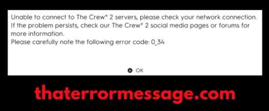 Unable To Connect To The Crew 2 Servers Error Code 0 34