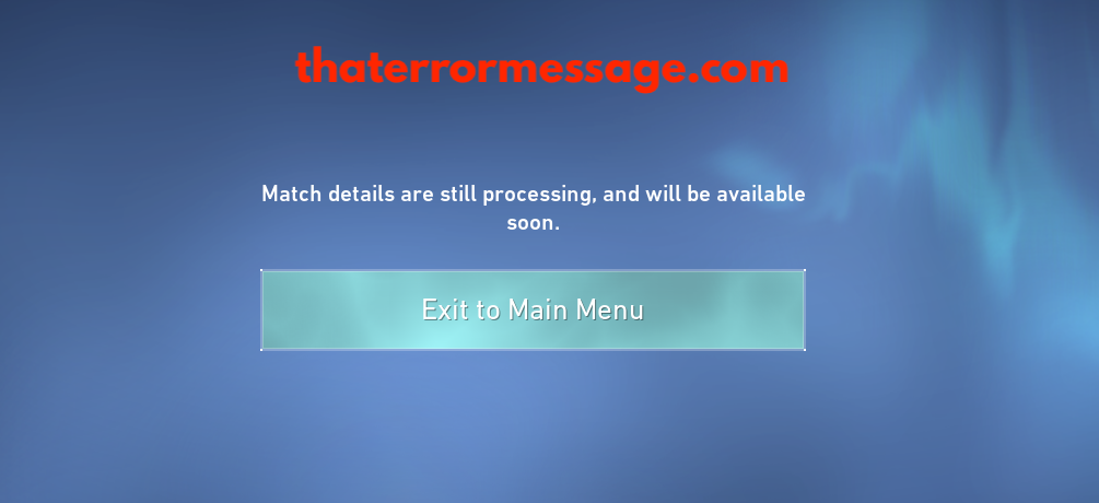 Match Details Are Still Processing And Will Be Available Soon Valorant