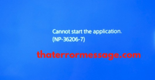 Cannot Start The Application Np 36206 7 Playstation
