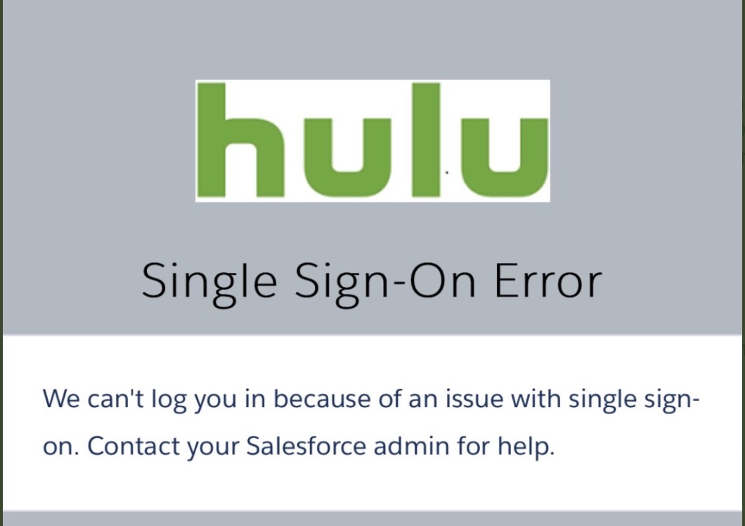 Cant Log You In Because Of An Issue With Single Sign On Hulu
