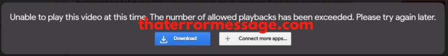 Number Of Playbacks Has Been Exceeded Google Drive