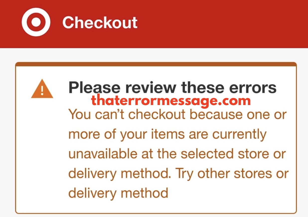 One Or More Items Are Currently Unavailable At The Store Or Delivery Method Target